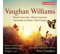 Ralph Vaughan Williams: Piano Concerto in C, Serenade, Concerto in A minor for Oboe, Flos Campi