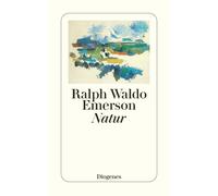 Ralph Waldo Eme Natur: Hrsg. u. neu übers. v. Harald Kiczka. Mit e (Tapa blanda)