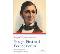 Ralph Waldo Emerson: Essays: First and Second Series: A Library of America Paperback Classic (Library of America Paperback Classics)
