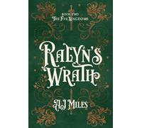 Ralyn's Wrath: A Five Kingdoms Novel of Vengeance, Betrayal and Curses