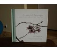 Ram Dass, Lew Epstein, Thich Nhat Hanh, Arun & Sunanda Gandhi, Rev. Alan Jones, Jyoti, Fr. Maximillian Mizzi, Elisabeth Kubler-Ross, Rabbi Zalman Schacter-Shalomi, Michael Stillwater, Linda Tillery, Tu Weiming - Graceful Passages : A Companion for Living and Dying
