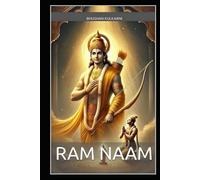 Ram Naam (Vedas, Upanishads, Gita and Yoga - timeless wisdom series)