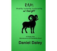 RAM: Reliability, Availability and Maintainability Using Chat GPT (Single Idea Maintenance and Reliability Books)