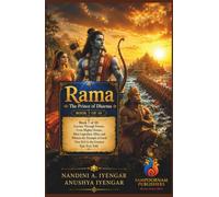 Rama: The Prince of Dharma: Book 7 of 10: Journey Through Forests, Cross Mighty Oceans, Meet Legendary Allies, and Witness the Triumph of Good Over ... Harmony, Peace & Prosperity in Your Life)