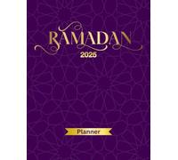Ramadan 2025 Planner & Journal: A 30-Day Guided Reflection, Gratitude, and Goal-Setting Journal for a Meaningful Ramadan