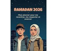 Ramadan 2026 jour après jour: Le premier planner des ados pour un Ramadan qui a du sens