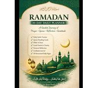 Ramadan 30-Day Daily Planner: A Guided Islamic Journal for Prayer, Quran & Reflection