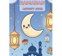 Ramadan Activity Book for Kids Ages 5-9: 30 Days of Coloring Pages, Puzzles & Mazes, Good Deeds Tracker, Salah & Taraweeh Challenge, and Eid Fun