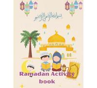 Ramadan Activity: Fun Ramadan Activities, Prophet Stories, Arabic Letters, Coloring Pages, and Islamic Learning for Kids