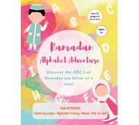 Ramadan Alphabet Adventure: Discover the ABC's of Ramadan one letter at a time!