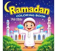 Ramadan coloring book: A Magical Coloring Journey for Kids - Lanterns, Crescents & Enchanting Mosques