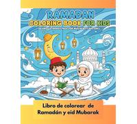 Ramadán coloring book for kids.38 simple&friendly pages for muslim boys and girls: Libro de colorear de Ramadán y Eid Murabak