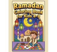 Ramadan Coloring Book for Kids 4-9: Islamic Activity Book with Mosque, Lantern, Crescent Moon | Gift for Muslim Children | Eid, Ramadan Activities Ages 4-8 ((I am a Muslim and proud of it))