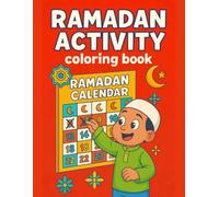 Ramadan Coloring Book for Kids: 50 Festive Designs for Screen-Free Activity: Cute and Easy Designs Featuring Islamic Traditions, Perfect for Relaxation, Learning, and Quiet Time Activities