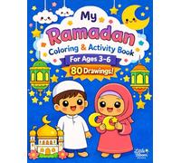 Ramadan Coloring Book for kids: A cute and simple activity book for ages 3-6 | 80 Fun and aasy Ramadan coloring pages for Muslim children