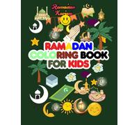 Ramadan Coloring Book For Kids: A Fun and Creative Journey Through Ramadan! (Islamic Books for All)