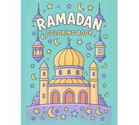 Ramadan Coloring Book for Kids Ages 3-7 - Islamic Designs & Patterns - 50 Fun Designs | 110 Pages: Simple and Beautiful Coloring Pages Featuring ... - Single-Sided to Prevent Bleed-Through
