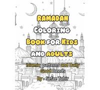 RAMADAN Coloring Book for Kids and adults Islamic patterns and Daily Good Deeds (coloring book for kids and adult with little information)