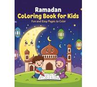 Ramadan Coloring Book for Kids: Fun and Easy Pages to Color