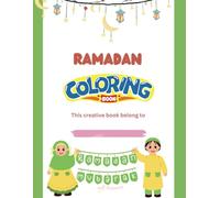 Ramadan Coloring Book for Kids - Fun and Educational Activity Book with Motivational Quotes: A Creative Coloring Book for Kids to Celebrate Ramadan - ... Deeds, and Inspiring Quotes (Ramadan series)