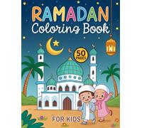 Ramadan Coloring Book for Kids: Fun and Educational Islamic Coloring Pages for Children