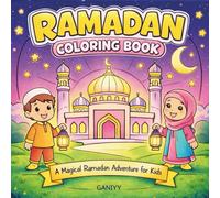 Ramadan Coloring Book for Kids: Simple Islamic Designs • Fun Family Scenes • Perfect Muslim Gift for Boys and Girls