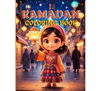 Ramadan Coloring Book: Fun and Relaxing Ramadan-Themed Coloring Pages for Kids and Adults