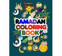 Ramadan Coloring Book: Ramadan Activity Book for Children Featuring Ramadan Coloring Pages and a Simple Good Deeds Tracker (Islamic Books for All)