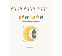 Ramadan: Colouring & Activity Book