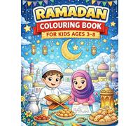 Ramadan Colouring Book for Kids Ages 3-8: 35 Ramadan-Themed Colouring Pages with Blank Pages for Comfortable Colouring