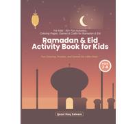 Ramadan & Eid Activity Book for Kids: For Kids - 50+ Fun Activities, Coloring Pages, Games & Crafts for Ramadan & Eid