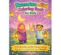 Ramadan & Eid Coloring Book for Kids: A Fun Ramadan and Eid-Themed Coloring Book with One Page for Each Day of Ramadan