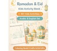 Ramadan & Eid Kids Activity Book: Ultimate Ramadan & Eid Activity Book (90+ Pages) | Arabic & English | Planners, Trackers, Crafts, Coloring Book, & Activites