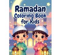 Ramadan Fantasy Coloring Book for Kids: Magical Islamic Night Scenes, Mosques, Lanterns & Prayer Moments | Cute Muslim Kids Coloring Pages for Boys & Girls Ages 4-16 (islamic Coloring Books)