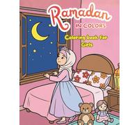 Ramadan in Colors, Educational and Fun Coloring Book for Young Children: Over 60 Ramadan-themed pages to help your child aged 4 to 10 discover this ... Coloring Workbooks for Boys and Girls)