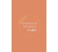 Ramadan Journal: A Daily Guide for Reflection
