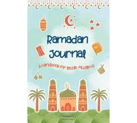 Ramadan Journal for Kids: Daily Reflections, Activities & Habit Tracking for Little Muslims