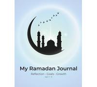Ramadan Journal for Teens: Guided Reflections Through the Three Ashras of Ramadan (SL Muse Studio Ramadan Series)