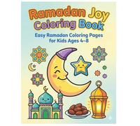 Ramadan Joy Coloring Book 2: Easy Ramadan Coloring Pages for Kids Ages 4-8