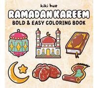 Ramadan Kareem: Bold and Easy Islamic Ramadan Coloring Book for Kids Toddlers and Adults (Bold & Easy Coloring Books)
