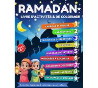 RAMADAN LIBRE D'ACTIVITÉS & DE COLORIAGE: Activités ludiques & coloriages pour enfants 6-10 ans. 108 pages. 8.5 x11 po