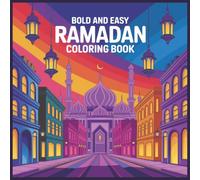 Ramadan Little Lights: Bold And Easy Ramadan Coloring Book For Kids