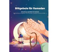 Ramadan Malbuch: Deutsch-Arabisch | Malen, Lernen, Entdecken für Kinder von 5-16 Jahren: Entdecke den Ramadan mit Spaß und Kreativität