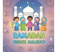 Ramadan Malbuch für Kinder ab 3 Jahren | 31 lustige Motive mit einfachen, großen Bildern rund um den Ramadan | Bilder, die den Ramadan spielerisch erklären |