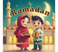 Ramadan Malbuch für Kinder mit 50 Motiven | Kreativer Malspaß zu Iftar, Eid al-Fitr, Moschee, Familie, Gebet & Ramadan Traditionen: Islamisches ... Mond & Sternen - Für Kinder ab 6 Jahren