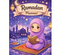 Ramadan Monthly Planner: Stay Up to date and Plan your Ramadan month, Prayers, Salat and more