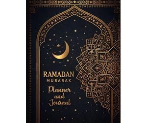 Ramadan Mubarak Planner and Journal: 30-Day Guided Layout with Daily Prayer Schedule, Quran Reading Log, Dua of the Day, Sunnah Habits, Iftar & Sahur Planning