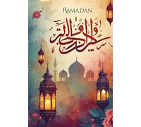 Ramadan Notebook: A5 Lined Journal for Reflection, Duas, and Daily Notes - 120 Pages for the Holy Month