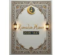 Ramadan Planer 2026-1447: 30 Tage des Gebets und Fastens, ein vollständiges Ramadan-Journal, A4-Format mit 67 Seiten.
