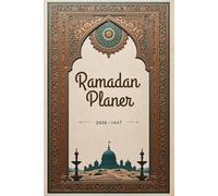 Ramadan Planer 2026-1447: Tägliches Islamisches Journal für Ramadan, Verfolge das Fasten, die Gebete und die Koranlesungen - A5, 76 Seiten
